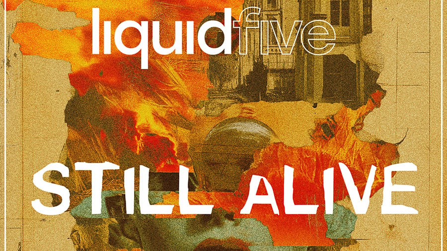 liquidfive - Still Alive