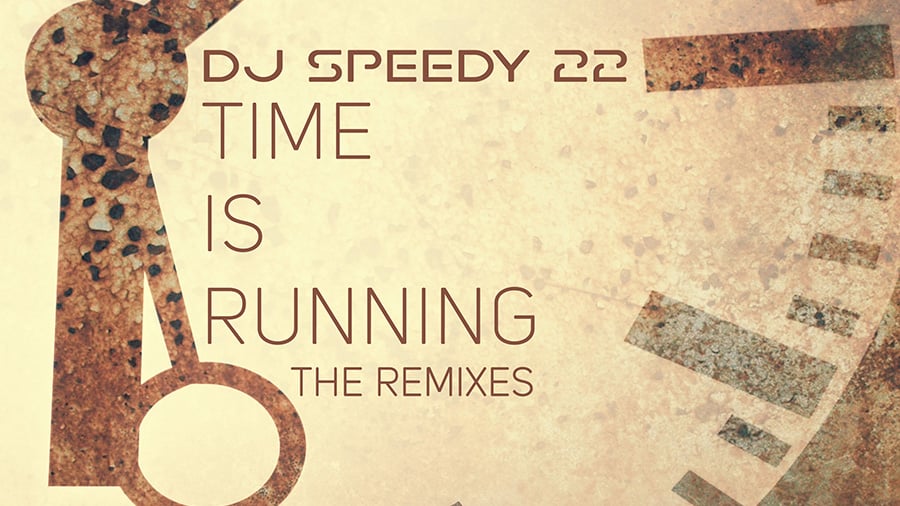 DJ Speedy 22 - Time is Running