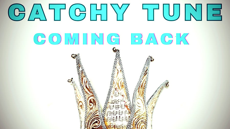 Catchy Tune – Coming Back