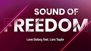 Love Galaxy feat. Lars Taylor - Sound of Freedom (Taylor Remix)