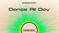 Dakimo Music - Dance All Day