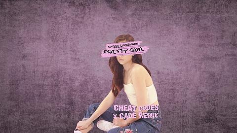 Maggie Lindemann - Pretty Girl (Cheat Codes x CADE Remix